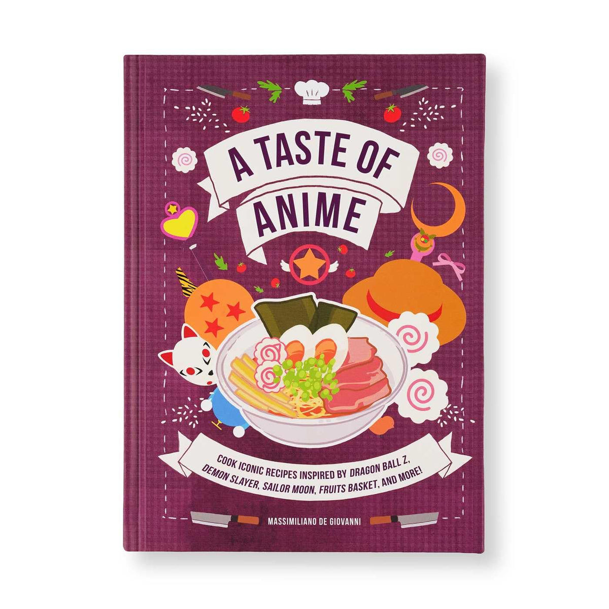 A Taste of Anime: Cook Iconic Recipes Inspired by Dragon Ball Z, Demon Slayer, Sailor Moon, Fruits Basket, and More! (Hardcover)