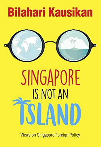 SINGAPORE IS NOT AN ISLAND