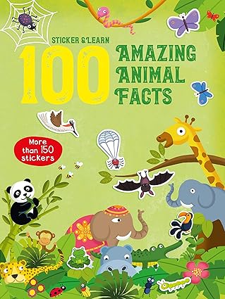 100 Fun Facts to Sticker: Amazing Animal Facts