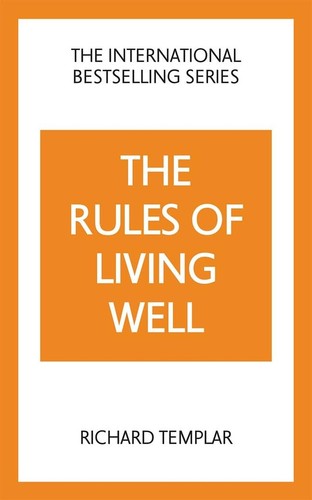 Rules of Living Well, The: A Personal Code for a Healthier, Happier You - 2nd Edition