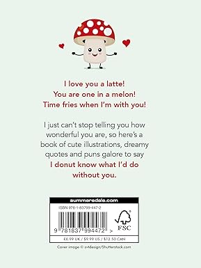 I Love You So Mush: Punderful Ways To