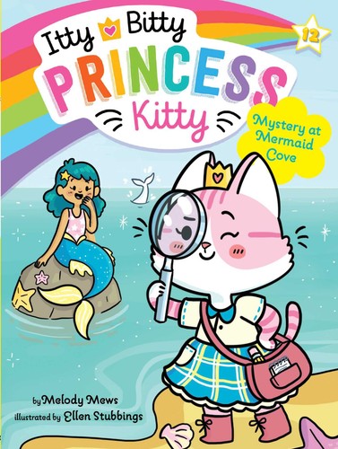 Itty Bitty Princess Kitty Volume 12 - Mystery at Mermaid Cove