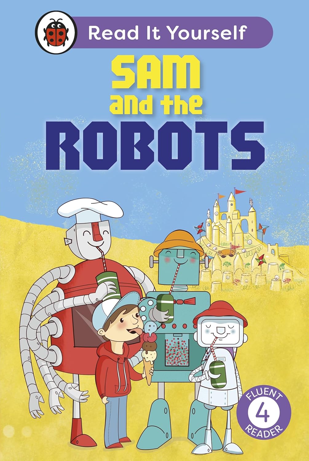  Sam and the Robots: Read It Yourself - Level 4 Fluent Reader (Hardcover)