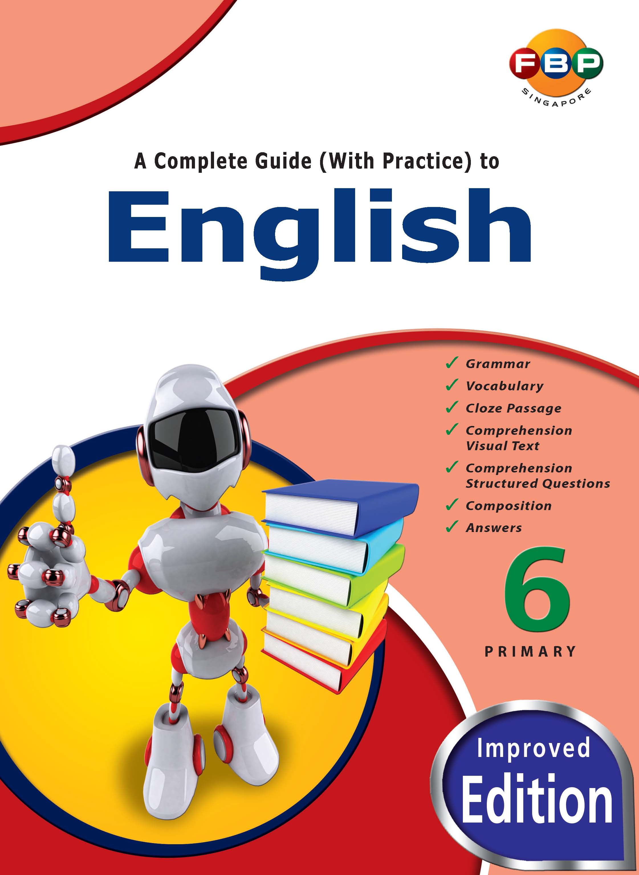 Primary 6 A Complete Guide (With Practice) to English 3rd Edition