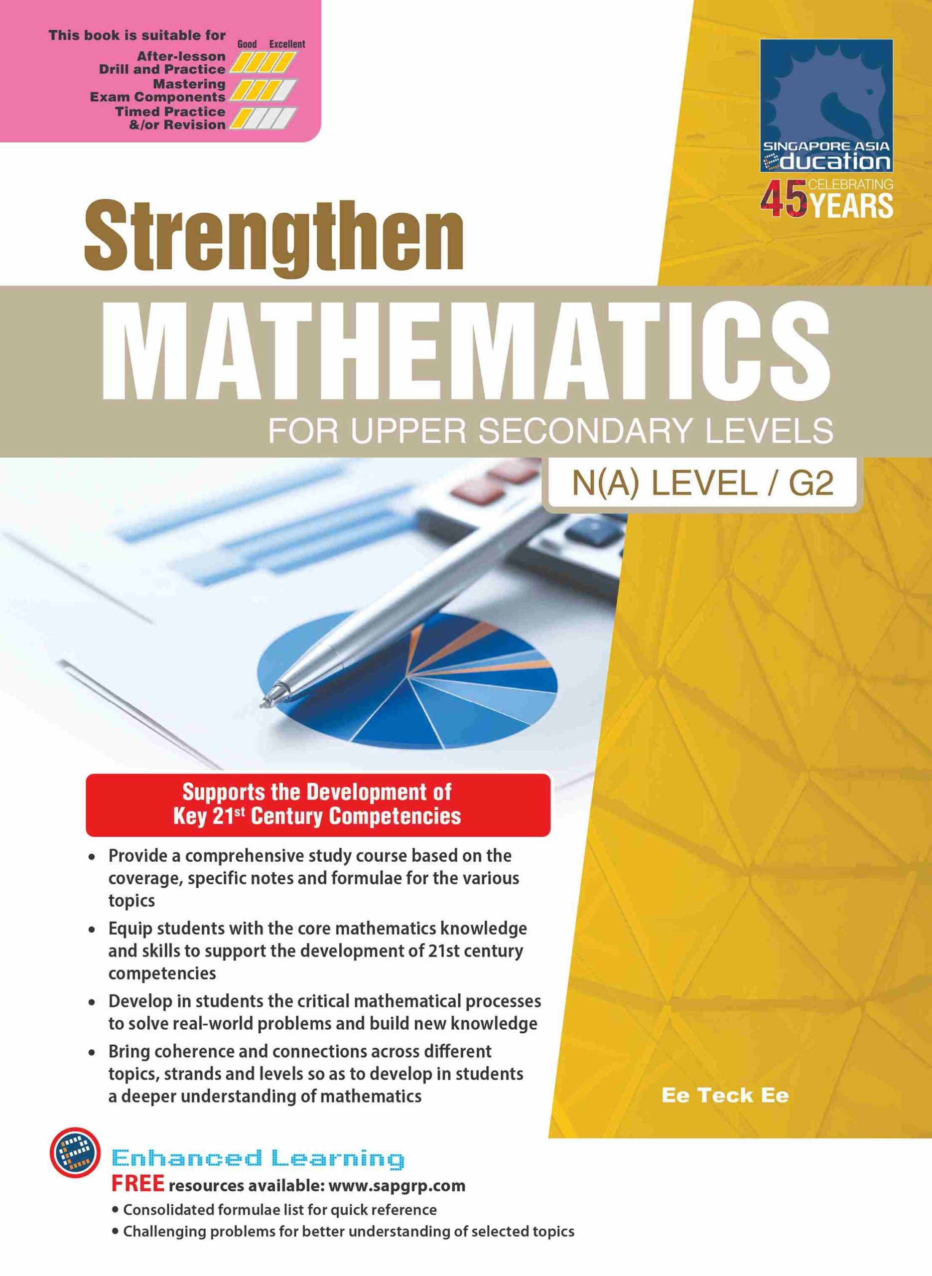 Strengthen MATHEMATICS FOR UPPER SECONDARY LEVELS N(A) Level/G2