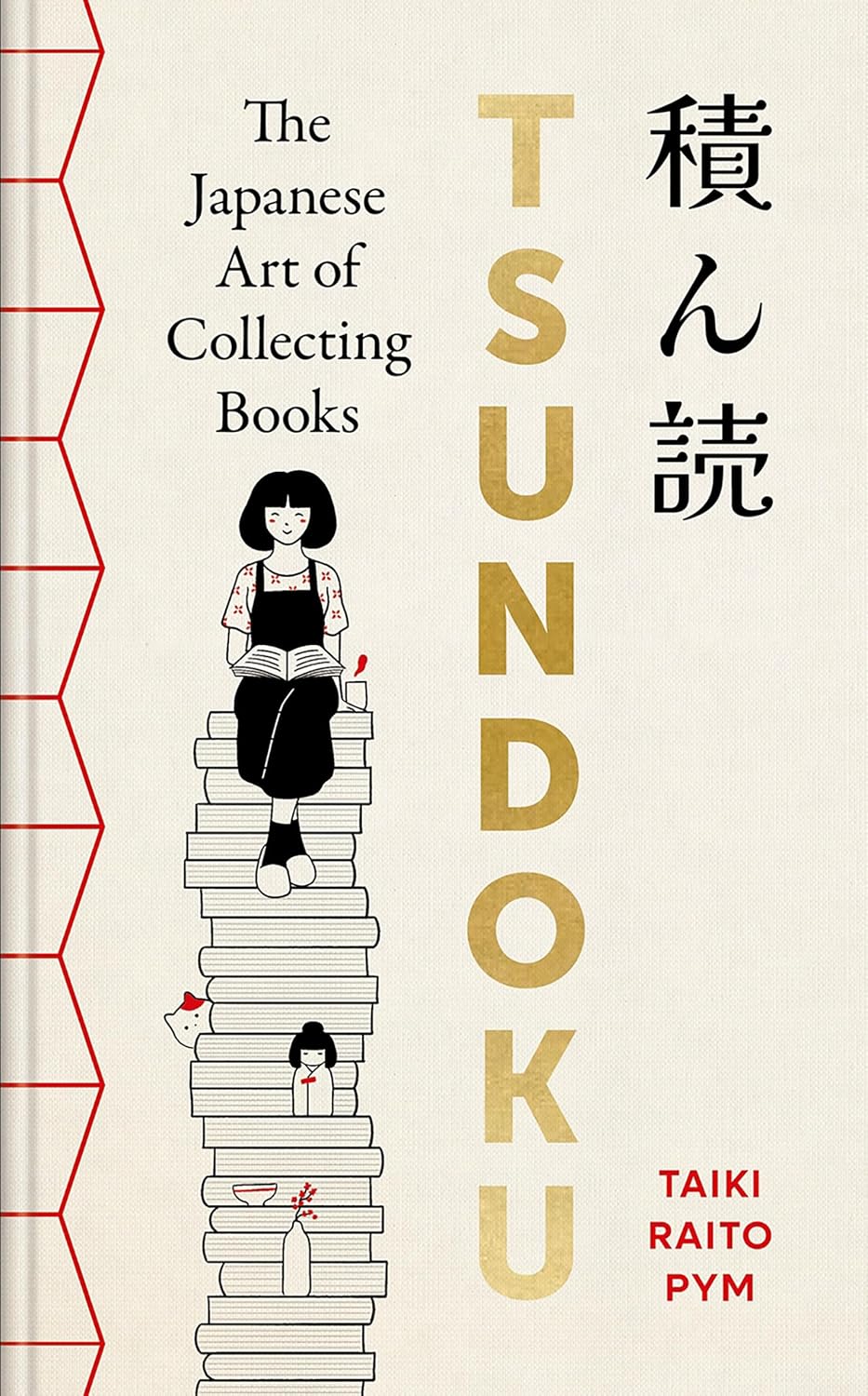 Tsundoku: The Japanese Art of Collecting Books (Hardcover)