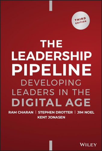 Leadership Pipeline: Developing Leaders in the Digital Age (Hardcover)