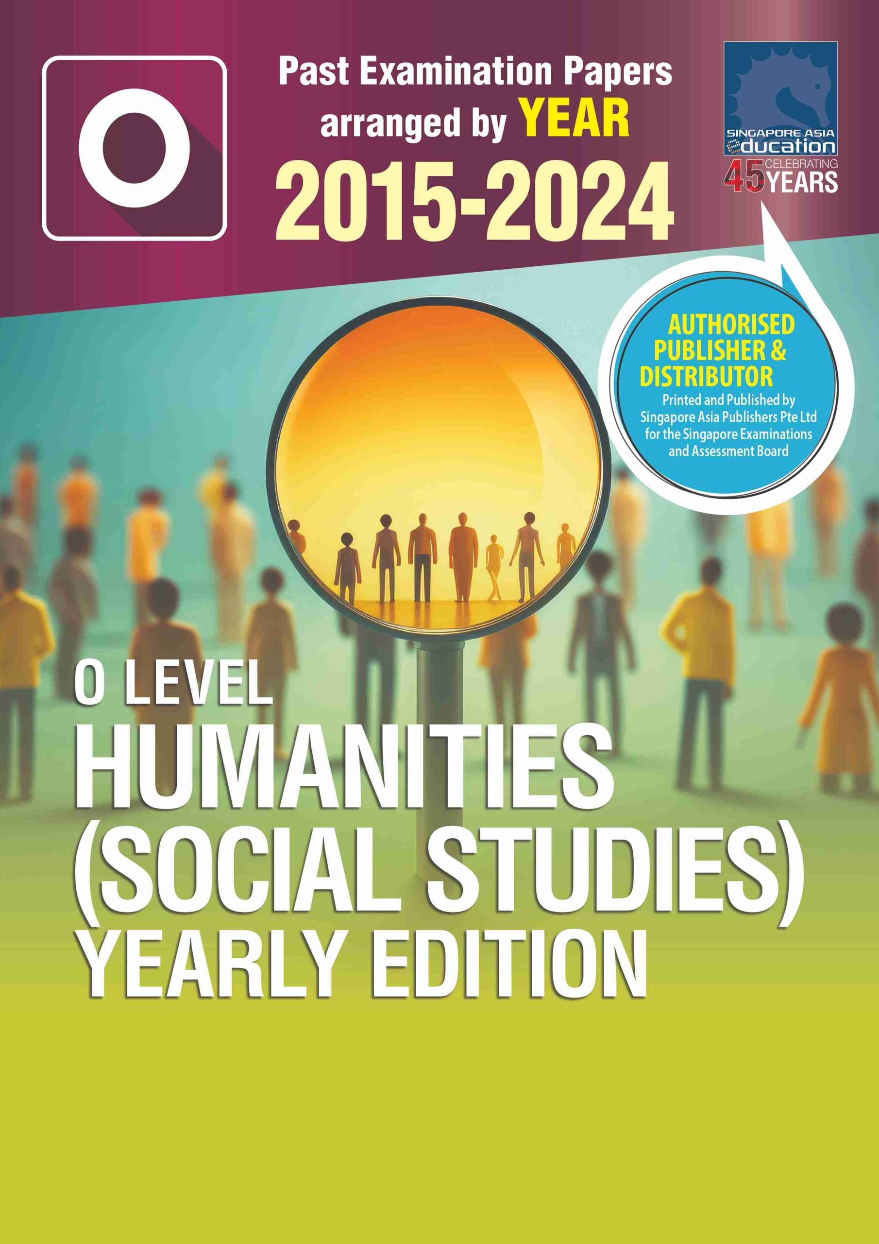 O Level Humanities (Social Studies) Yearly Edition 2015-2024