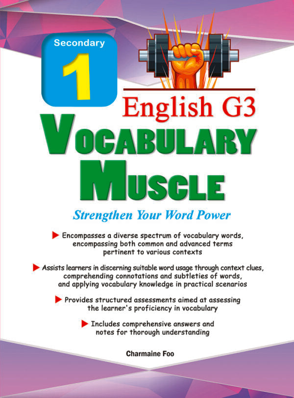 Secondary 1 English G3 Vocabulary MUSCLE Strengthen Your Word Power