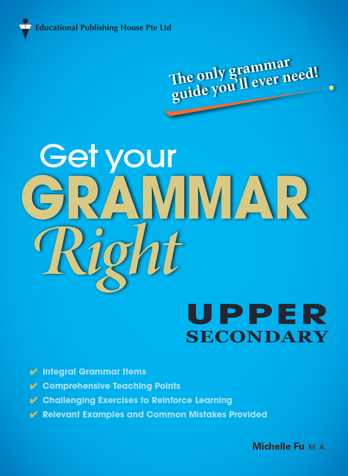Upper Secondary Express Get Your Grammar Right