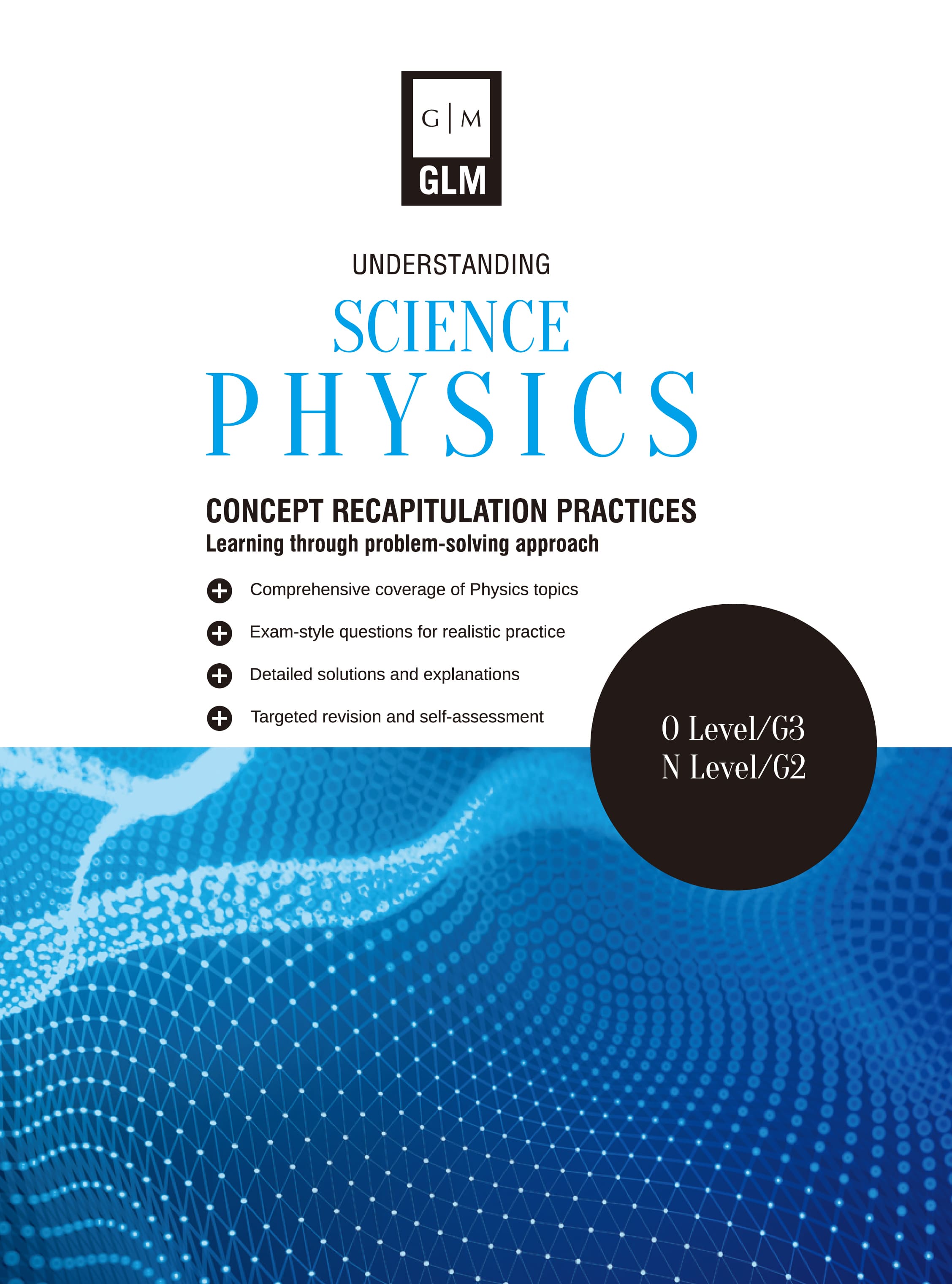 O Level (G3)/N Level (G2) Understanding Science Physics 2nd Edition