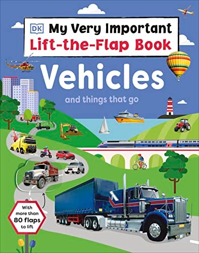 Vehicles (My Very Important Lift the Flap Book)