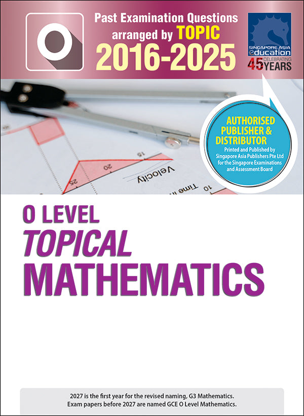  O-Level Topical Mathematics (2016-2025)