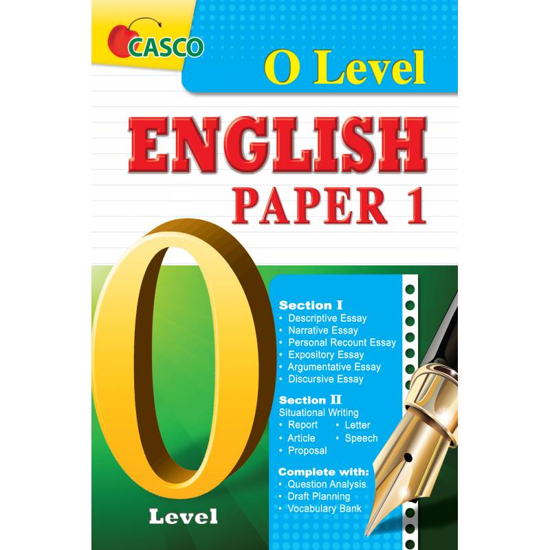 O Levels Paper Pattern O-Level English Paper 1 – Popular Book Company Pte Ltd