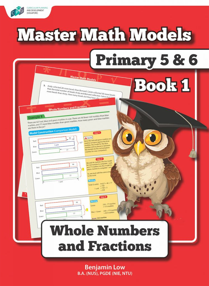 Master Math Models Primary 5 & 6 Book 1 Whole Numbers and Fractions