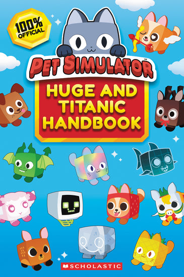 The Official Pet Simulator Huge And Titanic Handbook (Paperback)