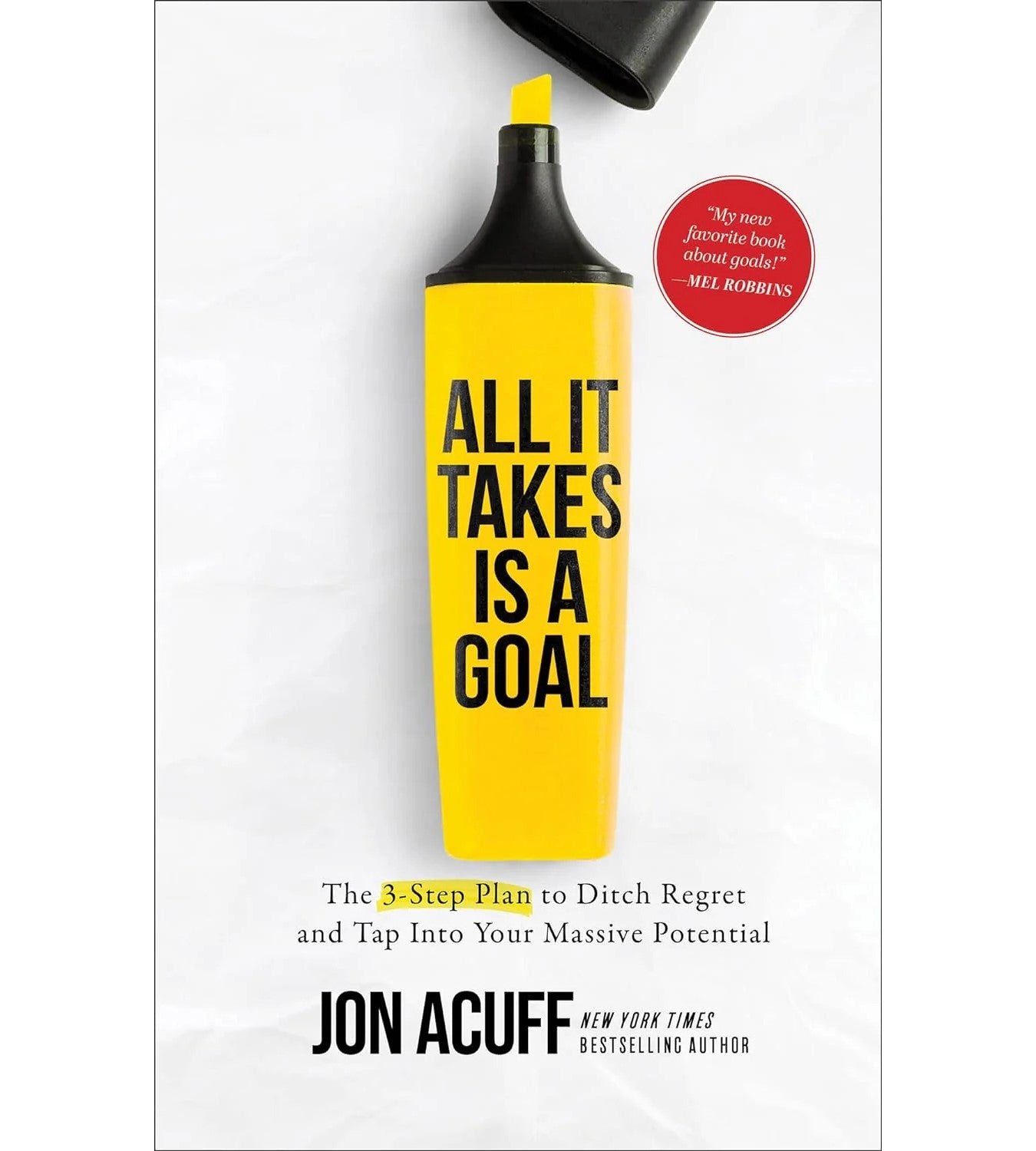 All It Takes Is A Goal: The 3-step Plan