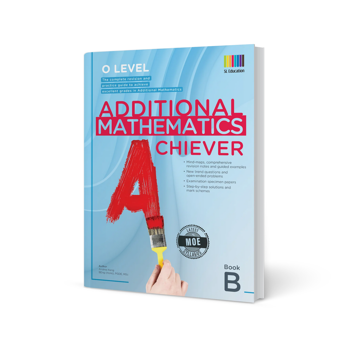 O-Level Additional Mathematics Achiever Book B
