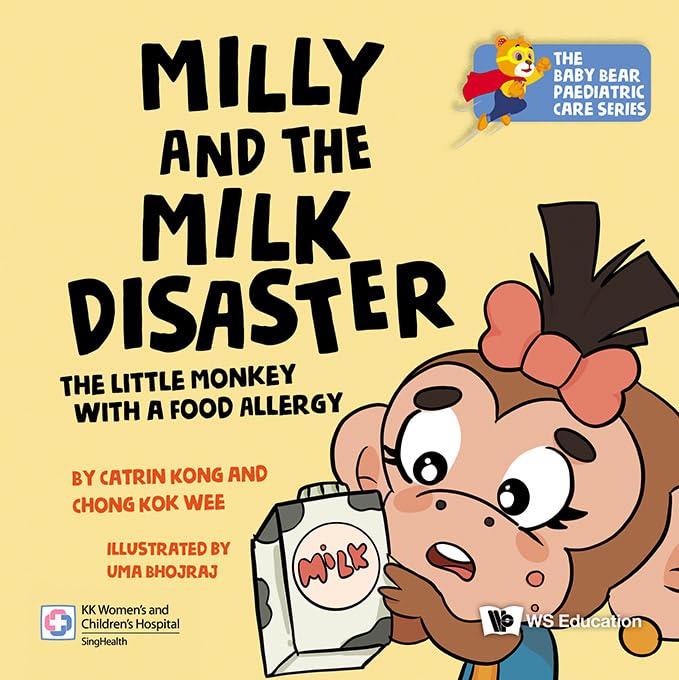 Milly and the Milk Disaster: The Little Monkey with a Food Allergy (The Baby Bear Paediatric Care Series) Paperback