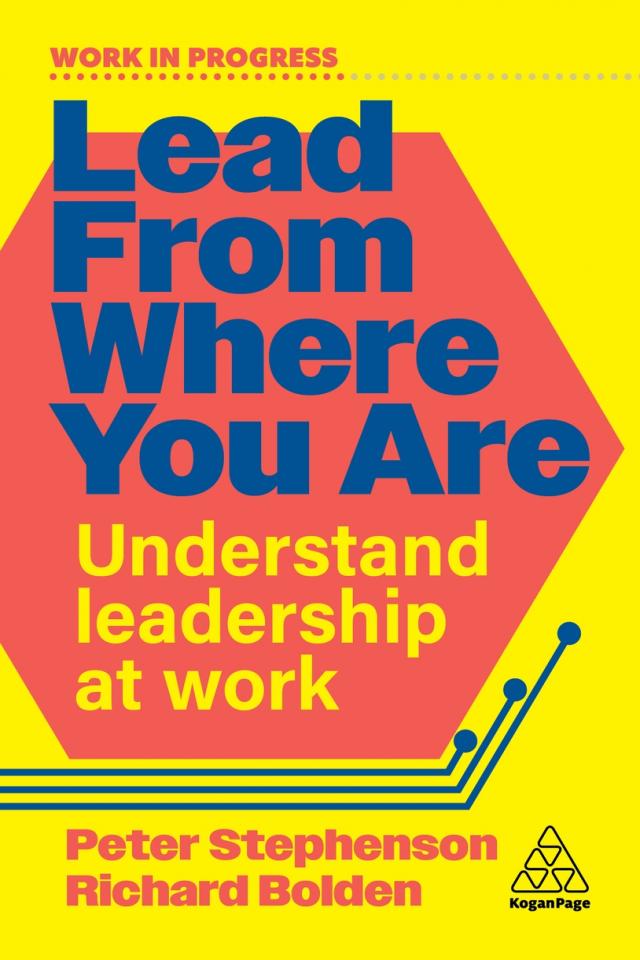 Lead From Where You Are (Understand Leadership at Work) Paperback