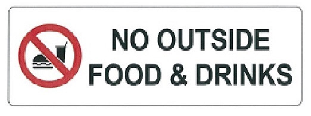 COSMO NO OUTSIDE FOOD & DRINKS SIGN SA5-613W (150mm X 50mm)