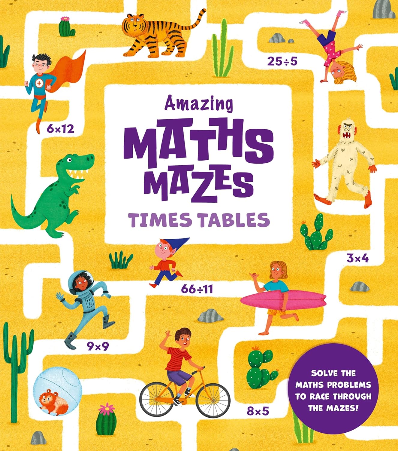 Amazing Maths Mazes: Times Tables: Solve the Maths Problems to Race Through the Mazes! (Paperback)