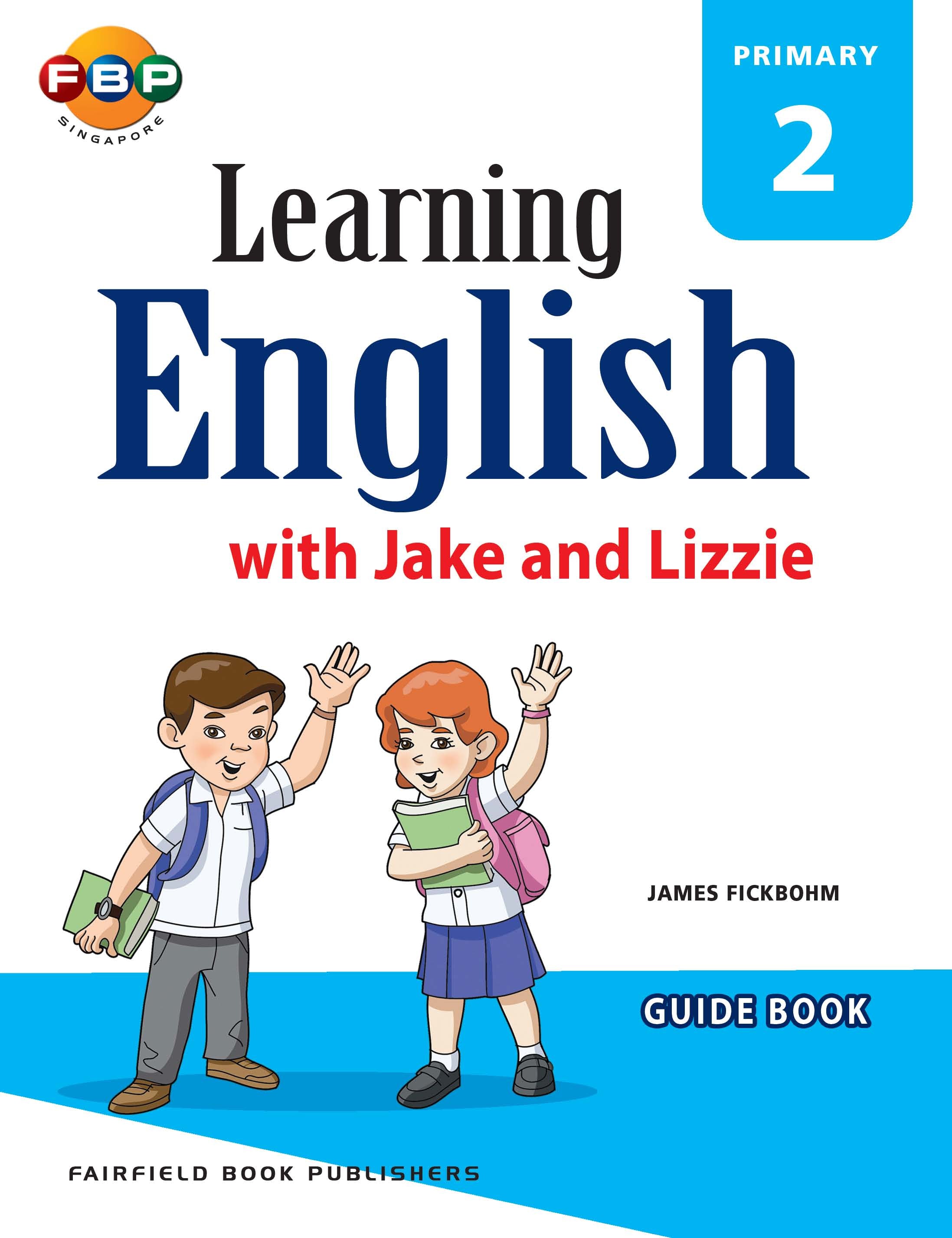 Primary 2 Learning English with Jake & Lizzie Guide Book
