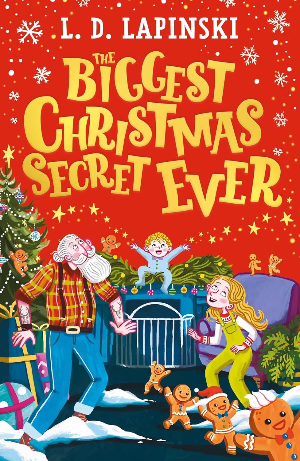 The Biggest Christmas Secret Ever: A Laugh Out Loud Story of Family Christmas Chaos!