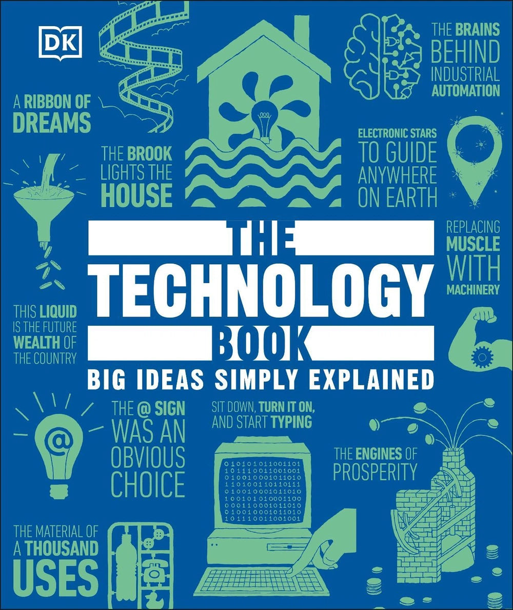 The Technology Book (Big Ideas Simply Explained)