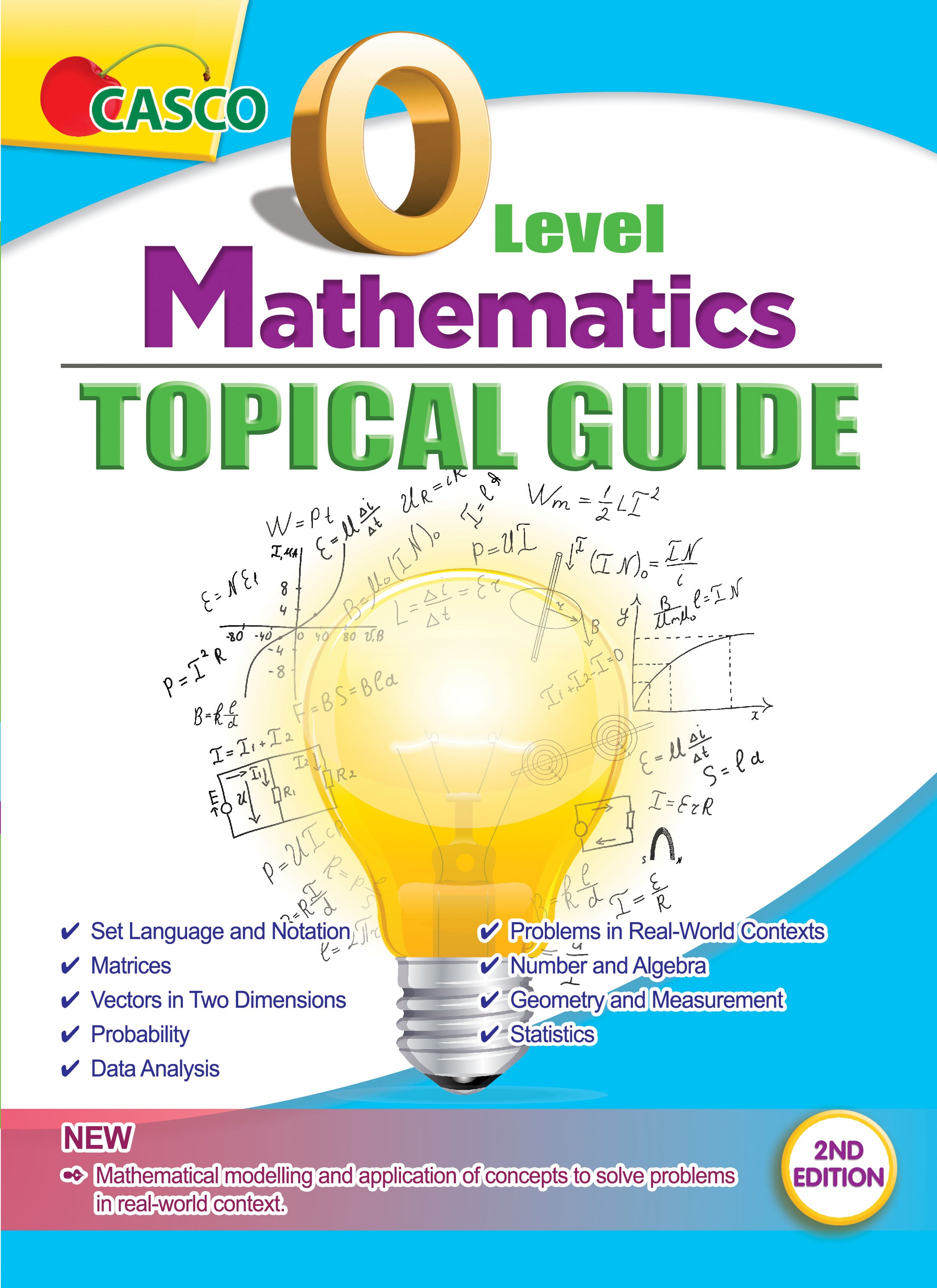 O-Level Mathematics Topical Guide - Second Edition