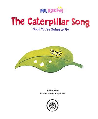 Ms Rachel: The Caterpillar Song (Hardcover)