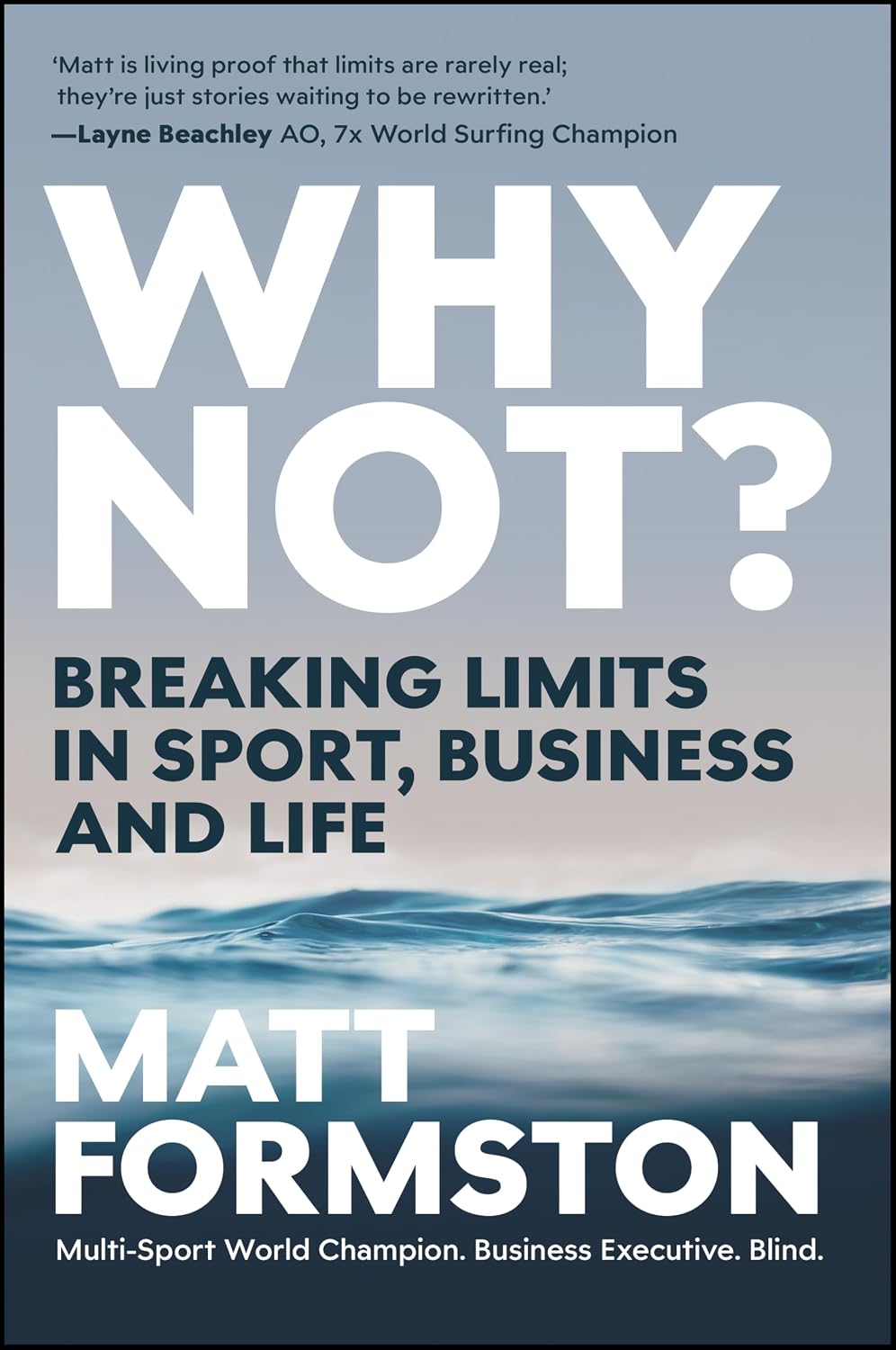 Why Not?: Breaking Limits in Sport, Business and Life (Paperback)