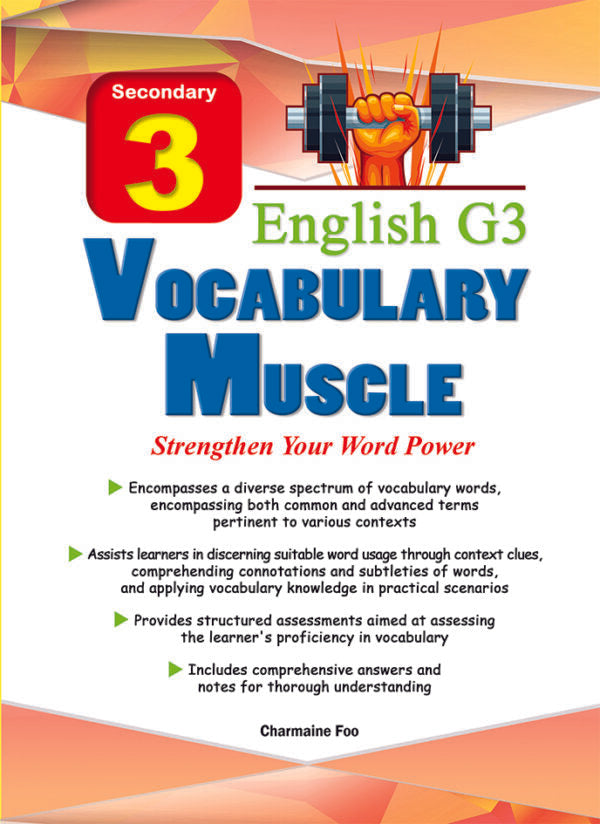 Secondary 3 English G3 Vocabulary MUSCLE Strengthen Your Word Power