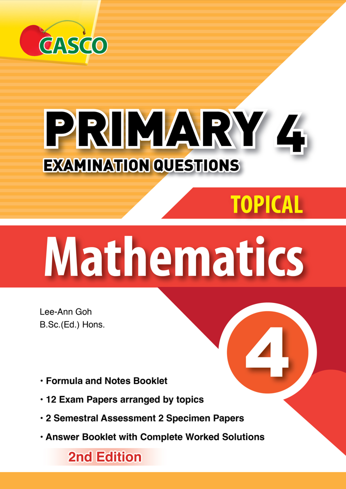 Primary 4 Exam Questions Topical Maths (Pack) - 2nd Edition