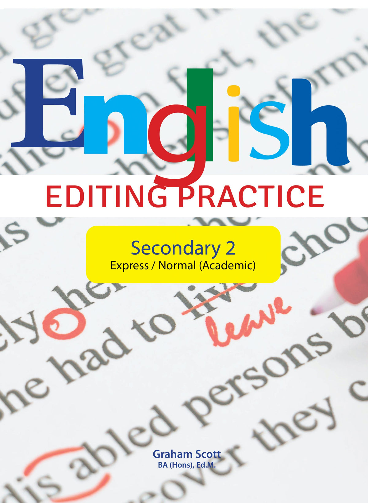 English Editing Practice Secondary 2 Express/Normal (Academic)