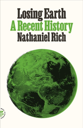 Losing Earth: A Recent History (Paperback)