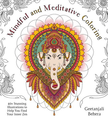 MINDFUL AND MEDITATIVE COLORING