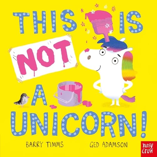 This Is Not A Unicorn! (Board & Picture Book)