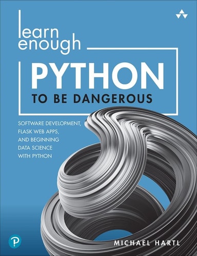 LEARN ENOUGH PYTHON TO BE DANGEROUS: SOF