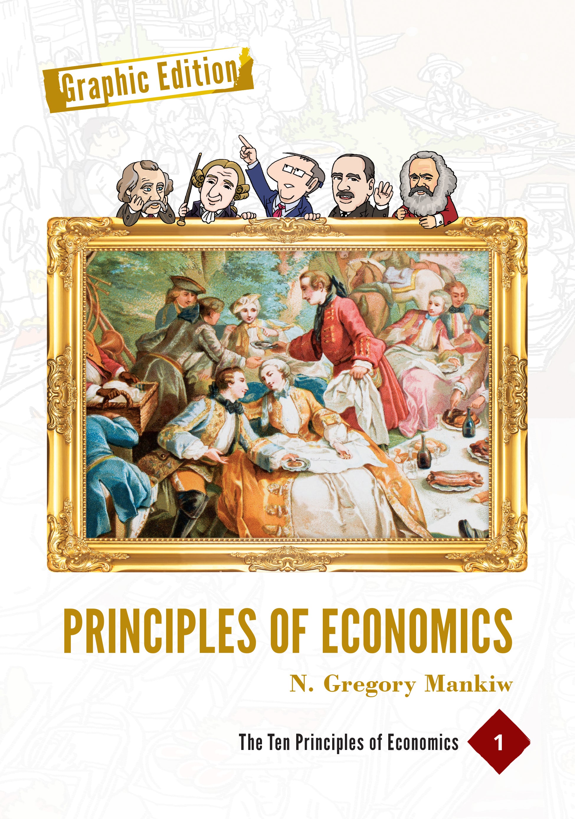 Principles of Economics: Graphic Edition, Volume 1 1st Edition