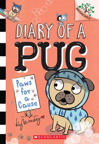  Paws for a Cause: A Branches Book (Diary of a Pug #3)