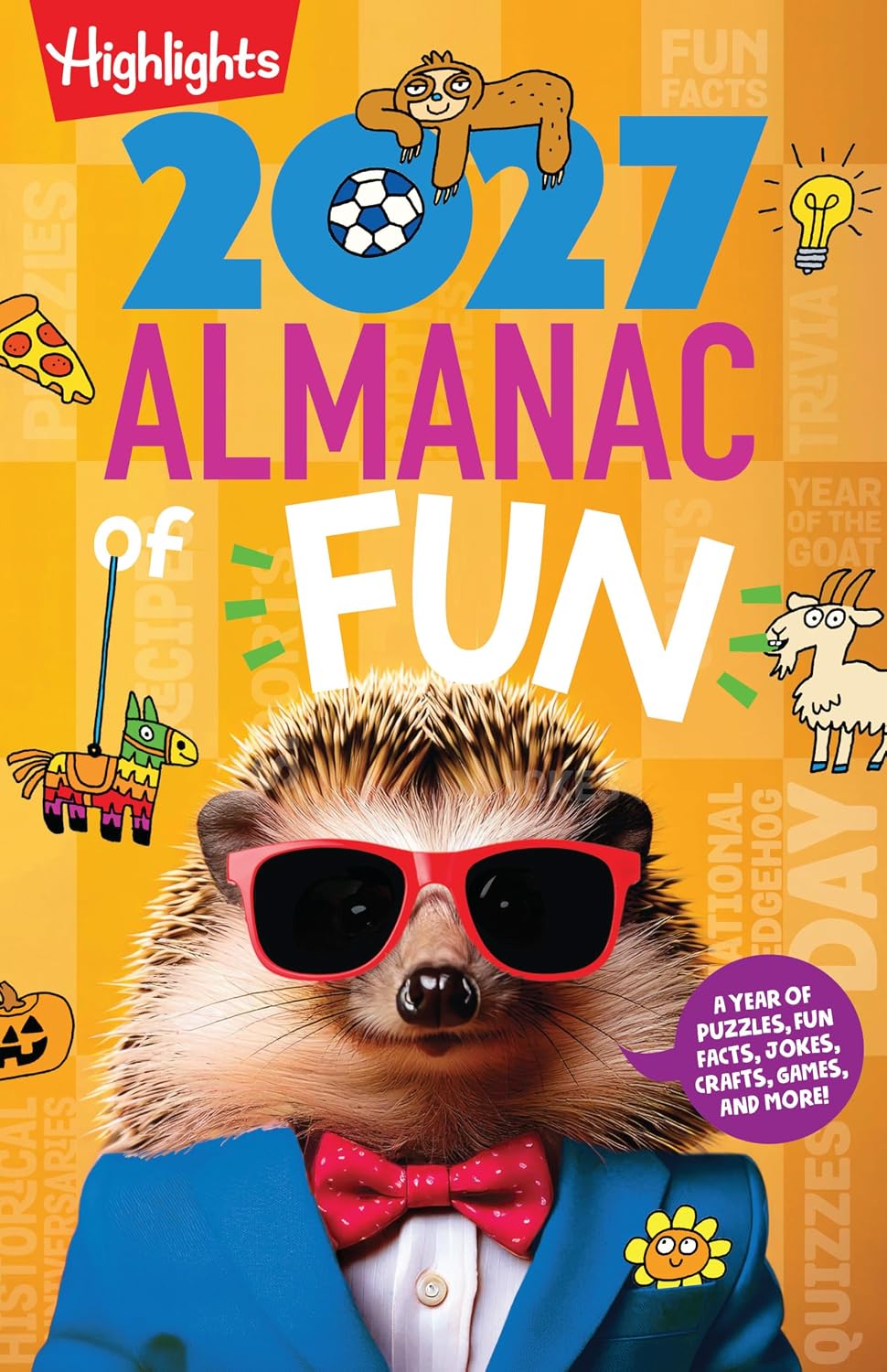 The 2027 Almanac of Fun: Kids Almanac with Over 300 Pages of Daily Activities for Kids, Puzzles, Crafts, Jokes and More, Learn About Holidays and World Events (Highlights Almanac of Fun) Paperback