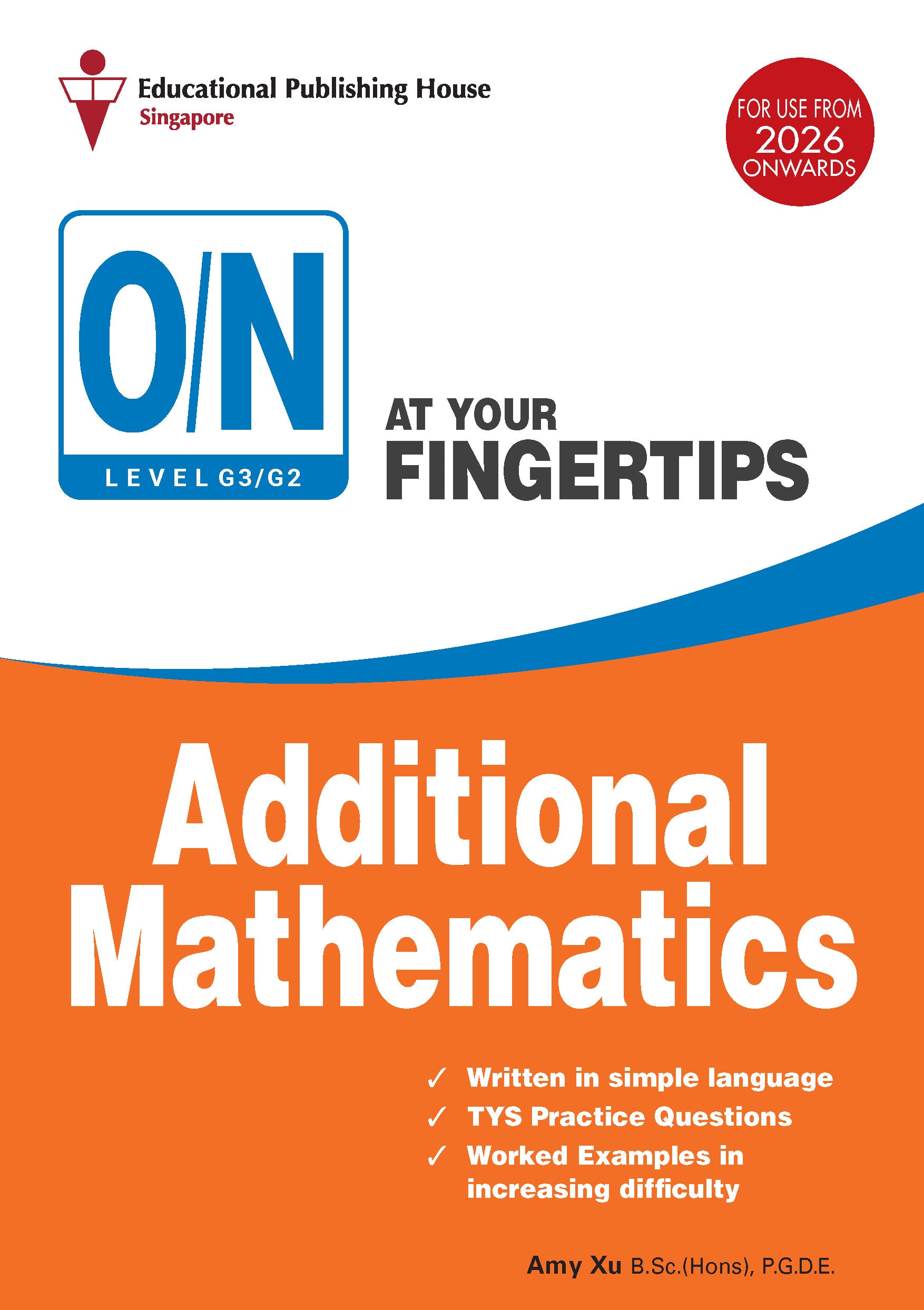 O Level/N Level (G3/G2) Additional Maths At Your Fingertips