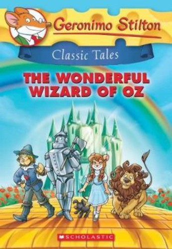 Geronimo Stilton Classic 04: Wonderful Wizard of Oz