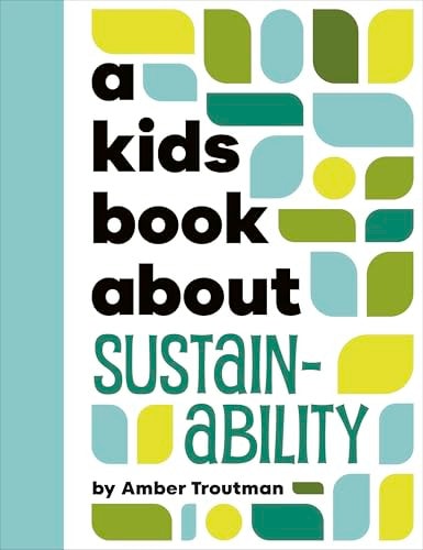 A Kids Book About Sustainability (Hardcover)