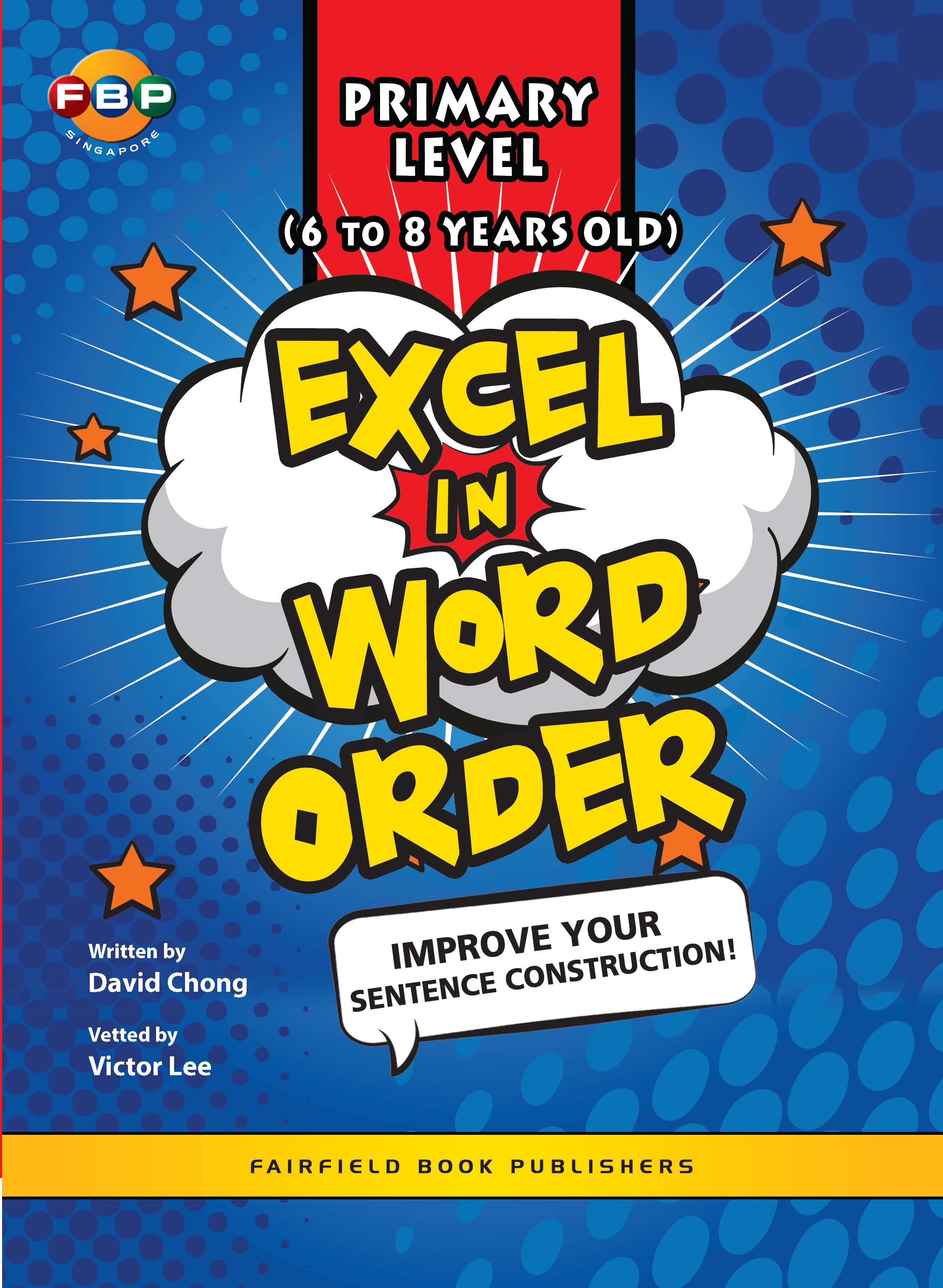 Primary Level (6 to 8 Years Old) Excel In Word Order 