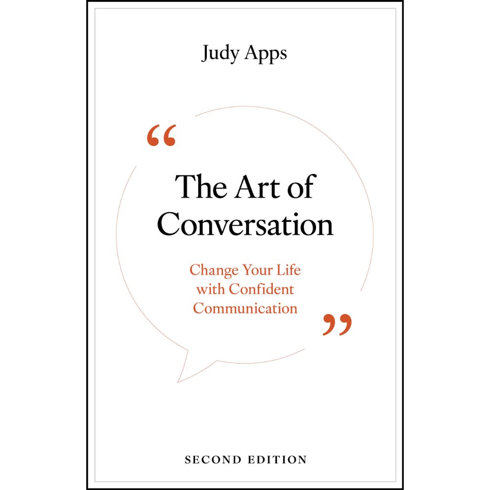 The Art of Conversation: Change Your Life with Confident Communication, 2nd Edition
