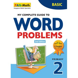 Primary 2 My Complete Guide To Word Problems Basic (2nd Edition) 