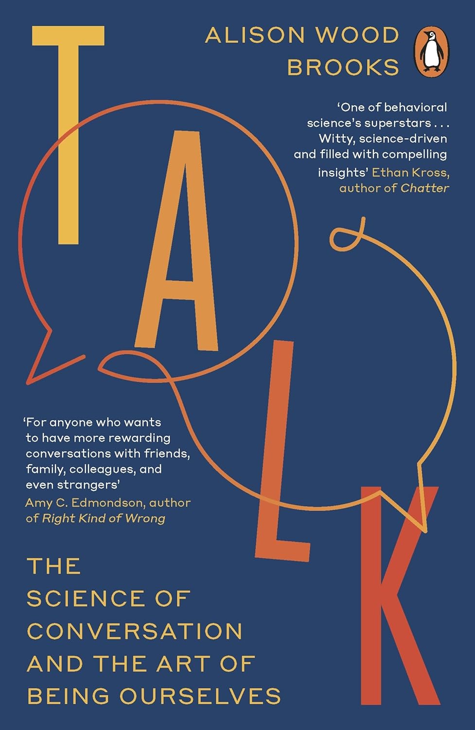 Talk: The Science of Conversation and the Art of Being Ourselves (Paperback)