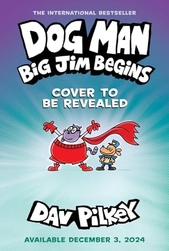 DOG MAN 13 : BIG JIM BEGINS